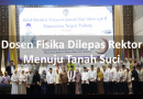 Dosen Fisika Dilepas Rektor Menuju Tanah Suci