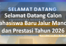 Selamat Datang Calon Mahasiswa Baru Jalur Mandiri dan Prestasi Tahun 2026